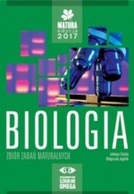 Matura 2017. Biologia. Zbiór zadań