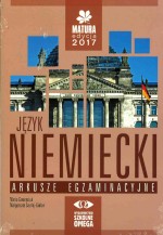 Matura 2017. Język niemiecki. Arkusze egzaminacyjne/ustny egzamin maturalny