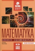 Matura 2017. Matematyka. Arkusze egzaminacyjne. Poziom podstawowy