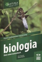 Matura 2013. Biologia. Zbiór zadań maturalnych. Poziom podstawowy i rozszerzony