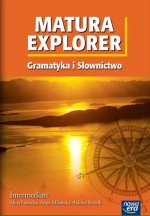 Matura Explorer. Liceum. Gramatyka i słownictwo. Intermediate