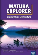 Matura Explorer. Liceum. Gramatyka i słownictwo. Upper Intermediate