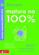 Matura na 100% Biologia. Arkusze maturalne EDYCJA 2010 + CD