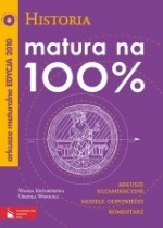 Matura na 100% Historia. Arkusze maturalne EDYCJA 2010 + CD