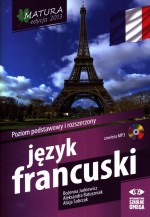 Matura 2013. Język francuski. Poziom podstawowy i rozszerzony (+CD)