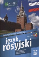 Matura 2013. Język rosyjski. Poziom podstawowy i rozszerzony (+CD)