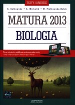 Biologia. Testy i arkusze. Matura 2013 + kod dostępu online