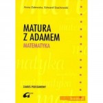 Matura z Adamem. Liceum. Matematyka. Zakres podstawowy