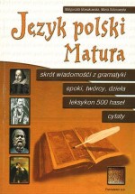 Matura z języka polskiego. Część 2. Literatura w motywach