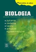 Maturalnie, że zdasz. Biologia. Pytania. Zadania Testy. Arkusze egzaminacyjne