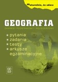 Maturalnie, że zdasz. Geografia. Pytania. Zadania Testy. Arkusze egzaminacyjne