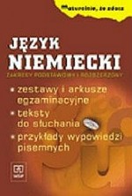 Maturalnie, że zdasz. Język niemiecki. Zestawy i arkusze egzaminacyjne