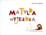 Matylda wyjeżdża