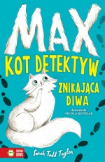 Max. Kot detektyw. Znikająca diwa. Tom 1