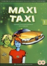 Maxi Taxi 1. Klasy 4-6, szkoła podstawowa. Język angielski. Podręcznik (+CD)