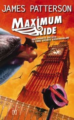 Maximum Ride - tom 3. Ratowanie świata i inne sporty ekstremalne