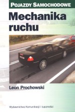 Mechanika ruchu. Pojazdy samochodowe