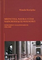 Medycyna, nauka i czas nadchodzącej wolności