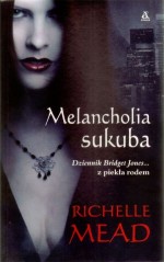 Melancholia sukuba. Dziennik Bridget Jones... z piekła rodem