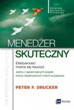 Menadżer skuteczny. Efektywności można się nauczyć