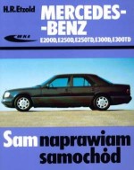 Mercedes-benz E200D, E250D, E250TD, E300D, E300TD. Sam naprawiam samochód