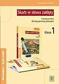 Skarb w słowa zaklęty. Klasa 1, gimnazjum. Język polski. Scenariusze lekcji