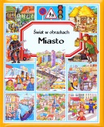 Miasto. Świat w obrazkach