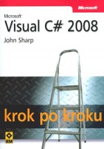 Microsoft Visual C# 2008 krok po kroku