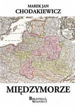 MIĘDZYMORZE OP. BIBLIOTEKA WOLNOŚCI 9788361935988