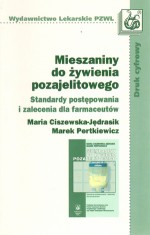 Mieszaniny do żywienia pozajelitowego. Standardy postępowania i zalecenia dla farmaceutów