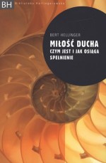 Miłość ducha. Czym jest i jak osiąga spełnienie