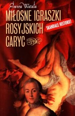 Miłosne igraszki rosyjskich caryc