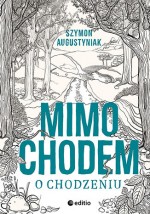 Mimochodem o chodzeniu