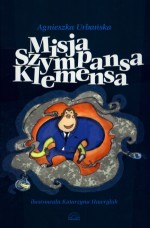 Misja szympansa Klemensa