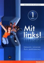 Mit links 1. Gimnazjum. Język niemiecki. Podręcznik z ćwiczeniami (+CD). Kurs podstawowy