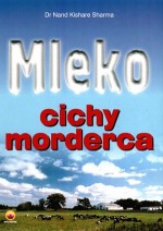 Mleko. Cichy morderca