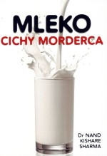 Mleko. Cichy morderca