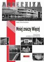 Mniej znaczy Więcej. Perły polskiej architektury modernistycznej