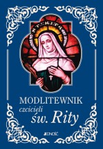 Modlitewnik czcicieli Świętej Rity