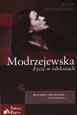 Modrzejewska. Życie w odsłonach