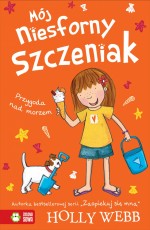 Mój niesforny szczeniak. Część 6. Przygoda nad morzem