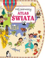 Mój pierwszy atlas świata