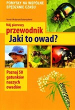 Mój pierwszy przewodnik - Jaki to owad