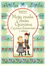 MOJA MAŁA I DUŻA OJCZYZNA CZYTAM ZE ZROZ PRYZMAT 9788363735180