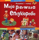 Moja pierwsza encyklopedia. Rozumieć i rosnąć