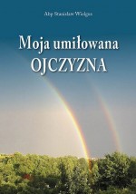 Moja umiłowana ojczyzna