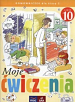 Moje ćwiczenia . Domowniczek. Klasa 2, Szkoła podst. Część 10