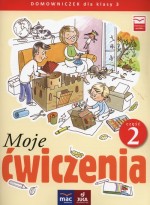 Moje ćwiczenia . Domowniczek. Klasa 3, Szkoła podst. Część 2