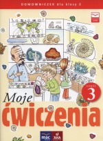 Moje ćwiczenia . Domowniczek. Klasa 3, Szkoła podst. Część 3