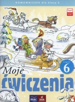 Moje ćwiczenia . Domowniczek. Klasa 3, Szkoła podst. Część 6